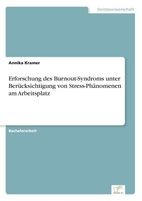 Stress und Burnout am Arbeitsplatz (German Edition)